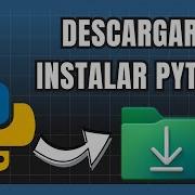 Cómo Descargar E Instalar Python En Windows Paso A Paso Actualizado 2025