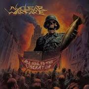Nuclear Warfare All Hail To The Liberator Full Album 2026