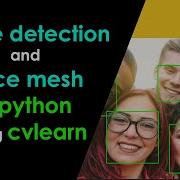 Face Detection And Face Mesh In Python Using Cvlearn