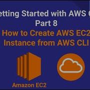 AWS CLI Tutorial 8 How To Create AWS EC2 Instance With AWS CLI