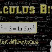 Calculus Bites Implicit Differentiation With Chain Rule Product Rule And Natural Log