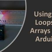 Использование циклов For с массивами в Arduino