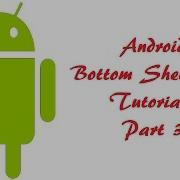 Android Bottom Sheet View Tutorial Part 3