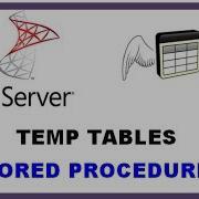 SQL Server Temp Tables STORED PROCEDURES