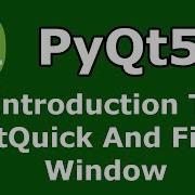 Introduction To PyQt5 QtQuick And Creating First Window