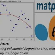 Python Creating Polynomial Regression Line Using Sklearn Library In Google Colab