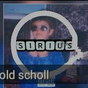 Sirius Old School