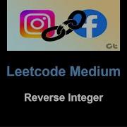 Leetcode 7 Reverse Integer Math