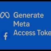 How To Generate Meta Access Token With Graph API Explorer Step By Step 2025 Guide
