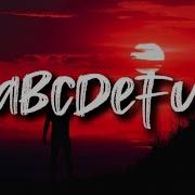 AYLE Abcdefu Lyrics Remix Feat Royal The Serpent