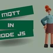 MQTT In Node JS Node JS Tutorial