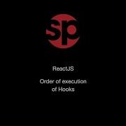 React Order Of Execution Of Hooks In Functional Component