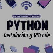 Instalar Python Y Visual Studio Code Tu Primer Programa En Python Curso Desde Cero
