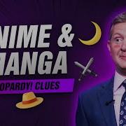 Anime Manga Clue Compilation Jeopardy