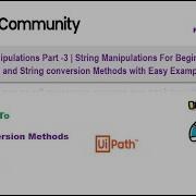 String Manipulation Part 3 String Manipulations Conversion For Beginners With Examples UIPath