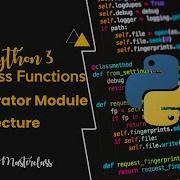 5 17 The Operator Module In Python Lecture