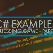 C NET Examples Guessing Game Simple Part 2