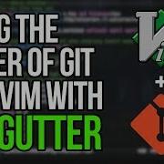 Bring The Power Of Git Into Vim With Git Gutter