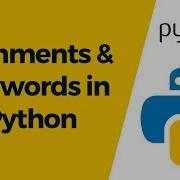 Python Tutorial 3 Python Comments And Keywords