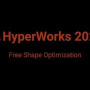 HyperWorks2020 Free Shape Optimization