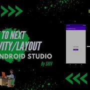 Move To Next Activity Layout Using Intent With The Button Android Studio JAVA AndroidWithShiv