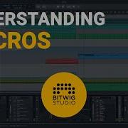 How To Use The Bitwig Macros Tutorial