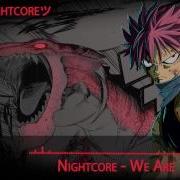 Nightcore We Are HD