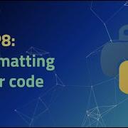 Intermediate Python 2 9 PEP8 Formatting Your Code