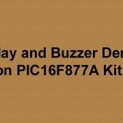 Relay And Buzzer Demo On PIC16F877A Kit