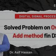 Overlap Add Method Problem Solved Step By Step Linear Filtering Of Long Sequences DSP Tutorial