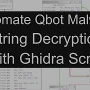 Automate Qbot Malware String Decryption With Ghidra Script