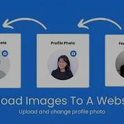 How To Upload Images To A Website With Html Css And Js