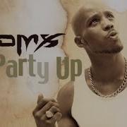 DMX Feat Swizz Beatz Party Up Up In Here BIGR Extended Mix