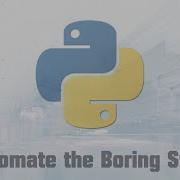Python For Beginners Automate The Boring Stuff Part 1 4