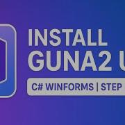 How To Install Guna2 UI Framework In C WinForms Step By Step 2025