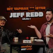 Sen Söyle Beepleriz Jeff Redd Hit Yapmak İster