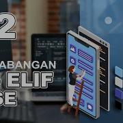 12 Percabangan IF ELIF ELSE Conditional Statement Tutorial Python Bahasa Indonesia
