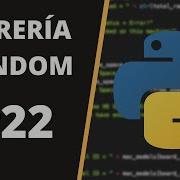 CURSO DE PYTHON Cómo Generar Elementos Y Números ALEATORIOS En PYTHON Librería RANDOM