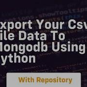 Export Your Csv File Data To Mongodb Using Python