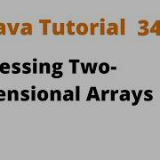 Java Tutorial 34 Processing Two Dimensional Arrays 1 3 Remastered