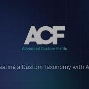 Creating A Custom Taxonomy With ACF