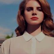 Lana Del Rey Without You Demo Lyrics