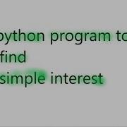 Python Program For Simple Interest