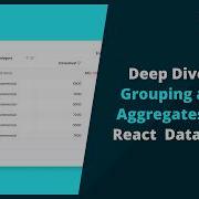 Deep Dive Into Grouping And Aggregates Of React Data Grid