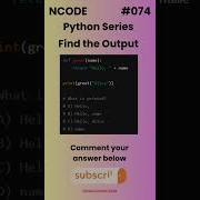 NCODE 074 Find The Output Comment Your Answer Below Coding Pythondaily Python Mcqsquiz