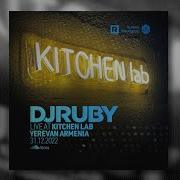 DJ Ruby Live At Kitchen Lab Yerevan Armenia 31 12 22 Audio Set