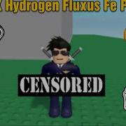 Arceus X Hydrogen Fluxus Mobile Fe PP Script Censored
