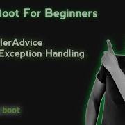 12 Spring Boot For Beginners Global Exception Handling ControllerAdvice