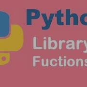 Library Functions Python Tutorial From Two Lazy Programmers