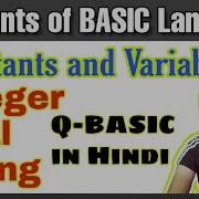 Constants And Variables Integer Real And String Programming Language In Hindi Qbasic Qb64
